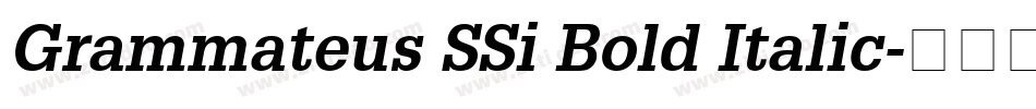 Grammateus SSi Bold Italic字体转换